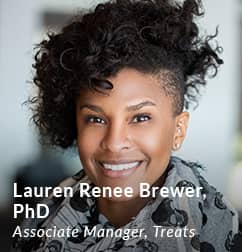 Lauren Renee Brewer, PhD, Associate Manager, Treats