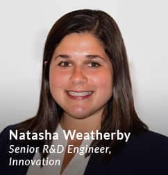Natasha Weatherby, Senior R&D Engineer, Innovation