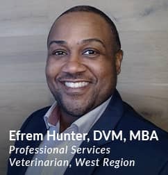 Efrem Hunter, DVM, MBA, Professional Services Veterinarian, West Region